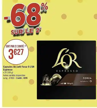 Géant Casino Capsules De Café Forza 9 L'or Espresso -68% Sur Le 2e offre