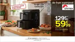 Carrefour Market Air fryer superposé offre