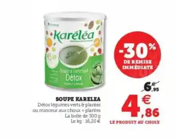 Hyper U Soupe Karéléa offre