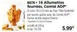 Thiriet 16 Allumettes fourrées, Comté AOP offre