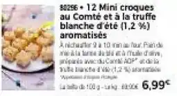 Thiriet 12 mini croques au comté et à la truffe blanche d'été 1,2 % aromatisés offre