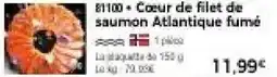 Thiriet Cœur de filet de saumon atlantique fumé offre