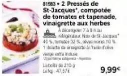 Thiriet 2 Pressés de St-Jacques compotée de tomates et tapenade. vinaigrette aux herbes offre