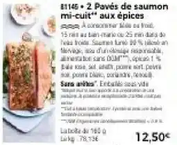 Thiriet 2 Pavés de saumon mi-cuit aux épices offre