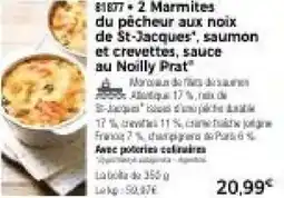 Thiriet 2 marmites du pêcheur aux noix de st-jacques, saumon et crevettes, sauce au noilly prat offre