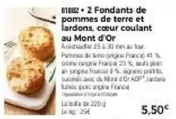 Thiriet 2 fondants de pommes de terre et lardons, cœur coulant au mont d'or offre