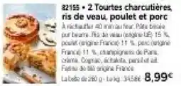Thiriet 2 Tourtes charcutières, ris de veau poulet et porc offre