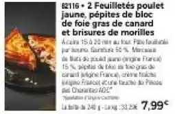Thiriet 2 Feuilletés poulet jaune, pépites de bloc de foie gras de canard et brisures de morilles offre