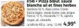 Thiriet Pizza bœuf, sauce blanche ail et fines herbes offre