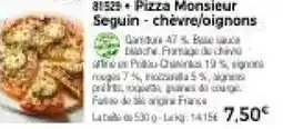 Thiriet Pizza Monsieur Seguin chèvre,oignons offre