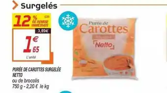 Netto Purée De Carottes Surgelée Netto offre