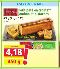 Norma LE BISTRONOME Petit pâté en croûte jambon et pistaches offre