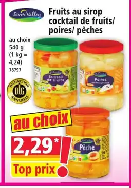 Norma RIVER VALLEY Fruits au sirop cocktail de fruits/ poires/ pêches offre