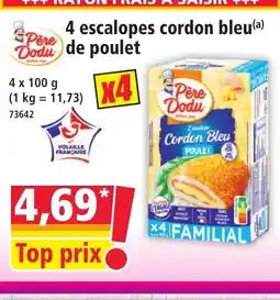 Norma PERE DODU 4 escalopes cordon bleu de poulet offre