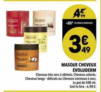 Supeco Masque Cheveux Evoluderm offre