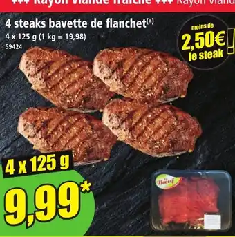 Norma 4 steaks bavette de flanchet offre