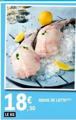 E.Leclerc QUEUE DE LOTTE offre