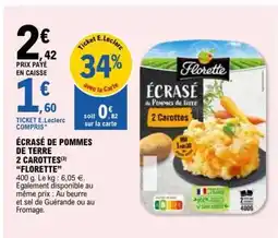 E.Leclerc ÉCRASÉ DE POMMES DE TERRE 2 CAROTTES “FLORETTE” offre