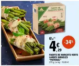 E.Leclerc FAGOTS DE HARICOTS VERTS LARDÉS SURGELÉS “PATRIGEL” offre