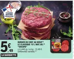 E.Leclerc SOCOPA Burger du chef au bœuf le classique 15% mat.gr. offre