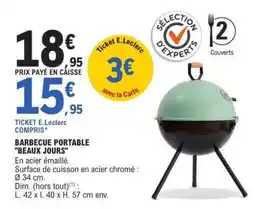 E.Leclerc BARBECUE PORTABLE BEAUX JOURS offre