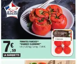 E.Leclerc VIANDES CLERMONT Tomates farcies offre