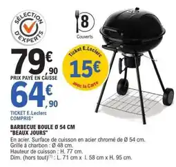 E.Leclerc BARBECUE BOULE Ø 54 CM BEAUX JOURS offre