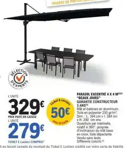E.Leclerc PARASOL EXCENTRÉ 4 X 4 M BEAUX JOURS offre