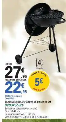 E.Leclerc BARBECUE BOULE CHARBON DE BOIS Ø 43 CM offre