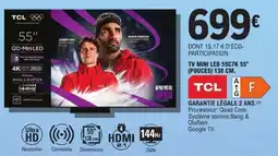 E.Leclerc TV MINI LED 55C7K 55'' (POUCES) 138 CM offre