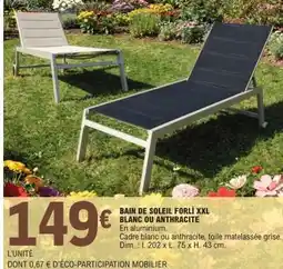E.Leclerc BAIN DE SOLEIL FORLÌ XXL BLANC OU ANTHRACITE offre
