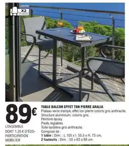 E.Leclerc TABLE BALCON EFFET TON PIERRE ARALIA offre