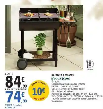 E.Leclerc BARBECUE 2 ESPACES BEAUX JOURS offre
