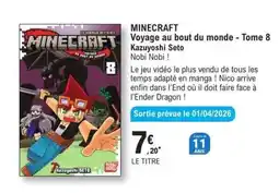 E.Leclerc MINECRAFT Voyage au bout du monde - Tome 8 offre