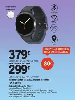 E.Leclerc MONTRE CONNECTÉE GALAXY WATCH 8 40MM BT offre