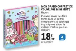 E.Leclerc MON GRAND COFFRET DE COLORIAGE MINI MIM'S offre