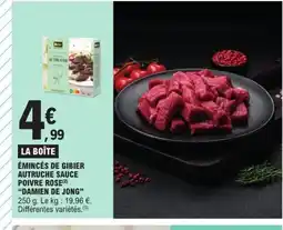 E.Leclerc DAMIEN DE JONG Émincés de gibier autruche sauce poivre rose offre