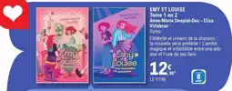 E.Leclerc EMY ET LOUISE Tome 1 ou 2 offre