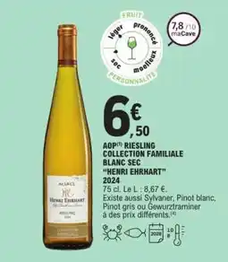 E.Leclerc AOP RIESLING COLLECTION FAMILIALE BLANC SEC “HENRI ERHHART” 2024 offre
