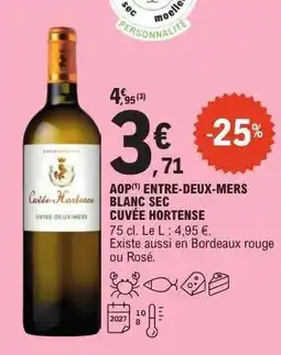 E.Leclerc AOP ENTRE-DEUX-MERS BLANC SEC, CUVÉE HORTENSE offre