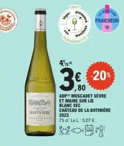 E.Leclerc AOP Muscadet Sèvre et Maine Sur Lie Blanc Sec Château de la Botinière 2023 offre