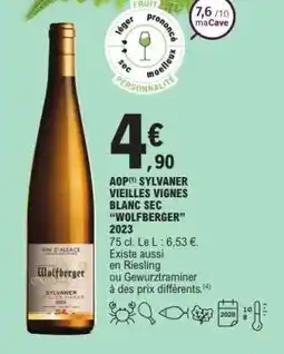 E.Leclerc AOP SYLVANER VIEILLES VIGNES BLANC SEC “WOLFBERGER” 2023 offre