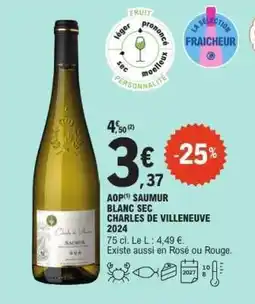 E.Leclerc AOP SAUMUR BLANC SEC CHARLES DE VILLENEUVE 2024 offre