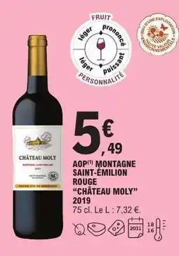E.Leclerc AOP MONTAGNE SAINT-ÉMILION ROUGE “CHÂTEAU MOLY” 2019 offre