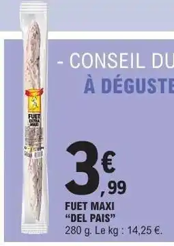 E.Leclerc FUET MAXI DEL PAIS offre