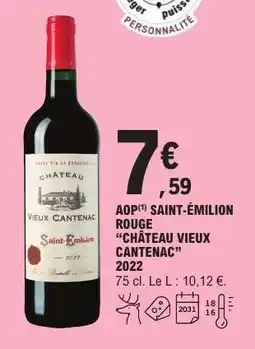 E.Leclerc AOP(1) SAINT-ÉMILION ROUGE “CHÂTEAU VIEUX CANTENAC” 2022 offre