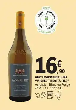 E.Leclerc AOP MACVIN DU JURA “MICHEL TISSOT & FILS” offre