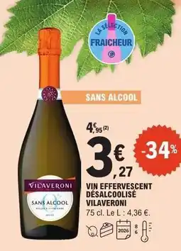 E.Leclerc VIN EFFERVESCENT DÉSALCOOLISÉ - VILAVERONI offre