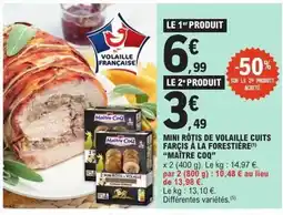 E.Leclerc MAÎTRE COQ Mini rôtis de volaille cuits farcis à la forestière offre