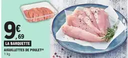 E.Leclerc Aiguillettes de poulet offre